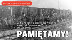 Msza św. w 82 rocznicę deportacji Polaków na Syberię 9:00 10.02.2022