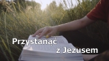 Przystanąć z Jezusem - ks. Krzysztof Witwicki