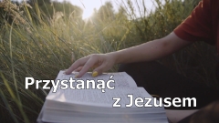 Przystanąć z Jezusem - Przebaczenie i doskonałość - ks. Andrzej Jarzyna