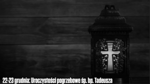 Msza św. żałobna bpa Tadeusza Werno w Konkatedrze w Kołobrzegu 19:00 22 12 2022