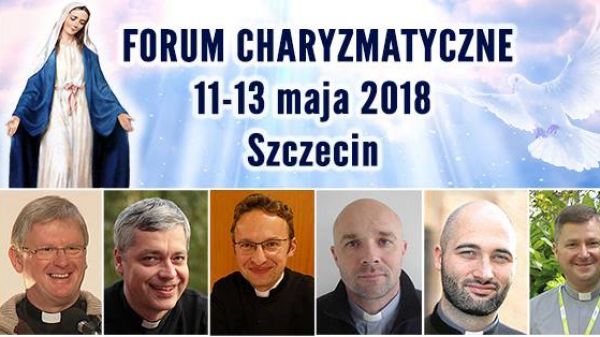 Transmisja Forum Charyzmatycznego &quot;Z Maryją przyjmujemy Ducha Świętego&quot; 11-13 maja 2018