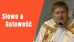 Słowo i Gotowość – Ks. Krzysztof Witwicki