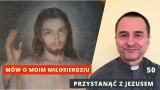 PzJ#50 Mów o Moim Miłosierdziu - ks. Andrzej Jarzyna